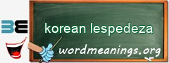 WordMeaning blackboard for korean lespedeza
